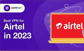 Airtel Free Vpn 2023